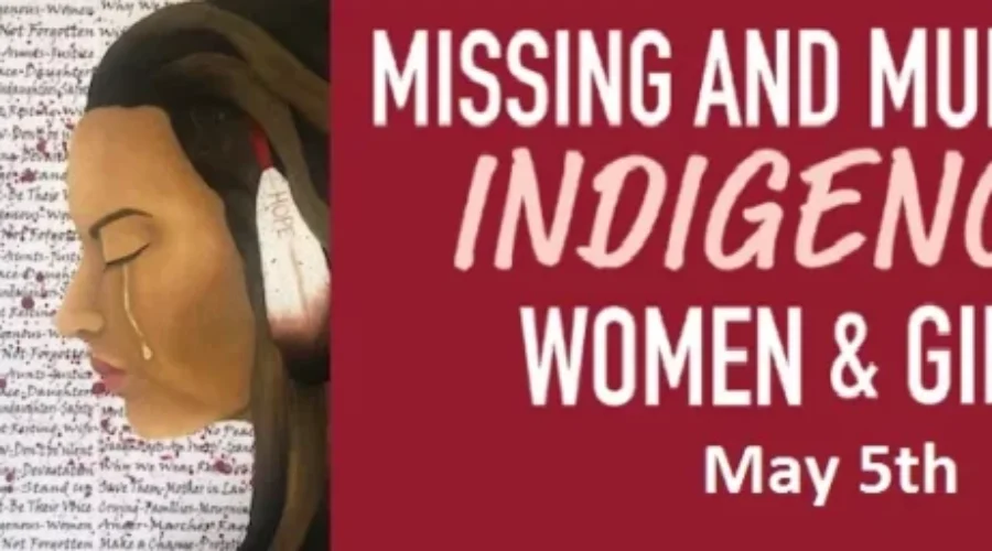 A National Day Of Awareness For Missing and Murdered Indigenous Women and Girls