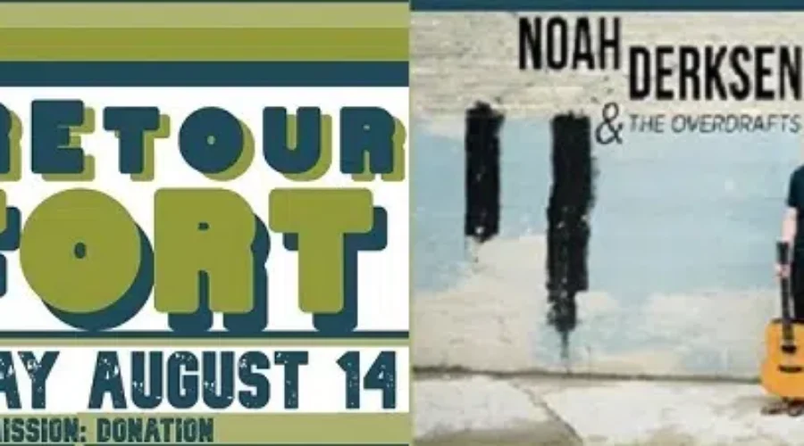 ReTour De Fort: Noah Derksen & The Overdrafts
