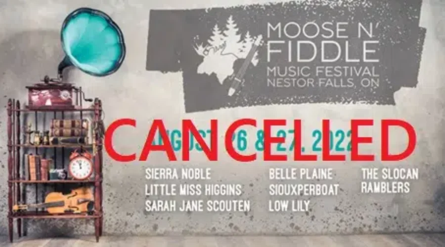 Moose and Fiddle Cancelled