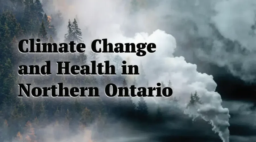 Health Units Look The Impacts Of Climate Change
